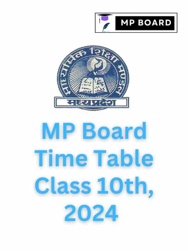 MP Board Time Table Class 10th 2024, MP Board ,MP Board Time Table MP